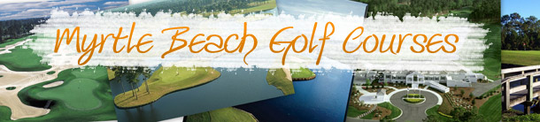 Golf Courses in Myrtle Beach, SC